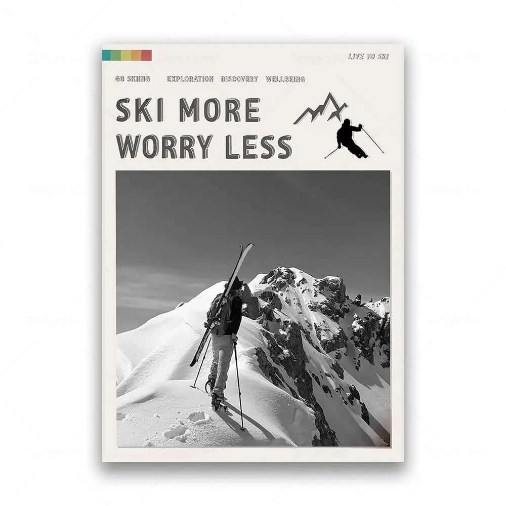 Ski More Worry Less Poster Collection